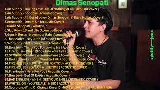 THE BEST OF DIMAS  SENOPATI SLOW ROCK ACOUSTIC COVER NONSTOP COLECTION #dimassenopati #slowrock