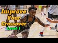 How to Get a Tight Crossover! Crossover Level 1