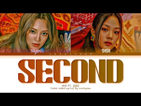 HYO FT. BIBI (효연 & 비비) – 'Second' | Color Coded Lyrics (Legendado/Tradução PT-BR)
