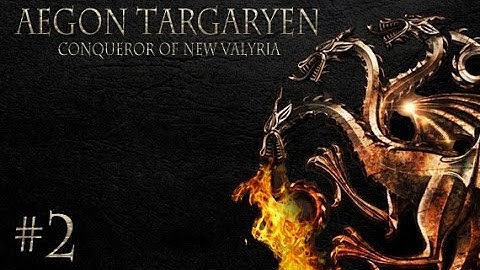 CK2: Game of Thrones - Aegon VI Targaryen #2