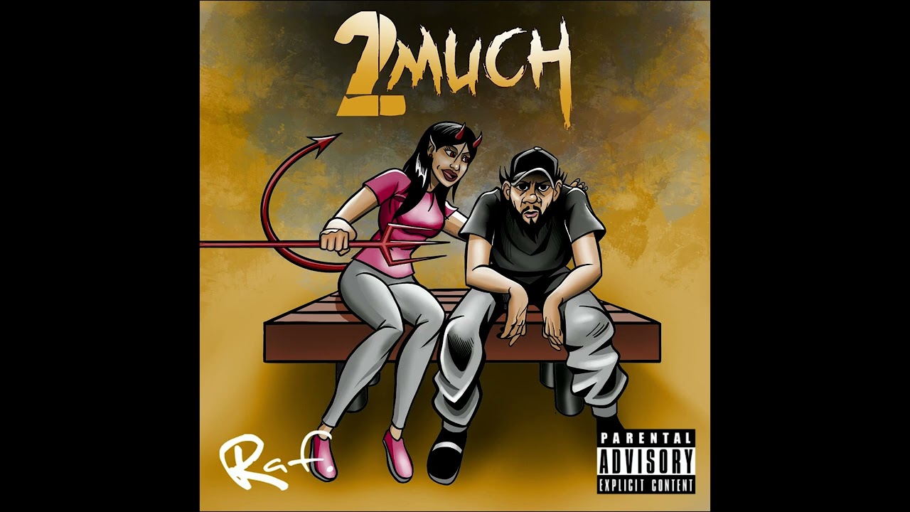 Watch 2 Much- Raf. on YouTube Watch 2 Much- Raf. on YouTube