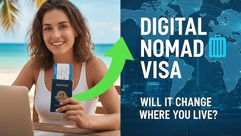 Work From Anywhere: Your 2025 Digital Nomad Visa Guide