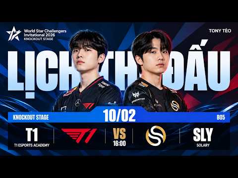 🔴 Bình Luận TIẾNG VIỆT :T1 vs SLY | WSCI 2026 GRAND FINAL | BO5 | BLV Tony Tèo