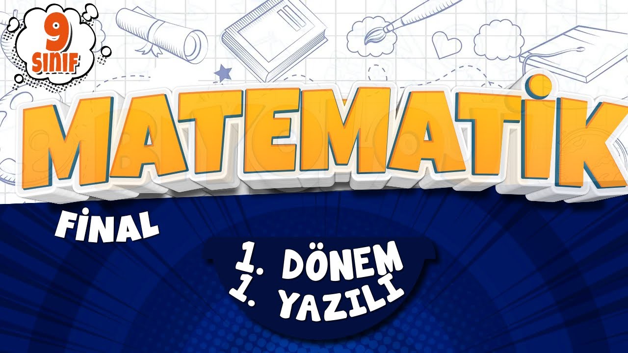 9. SINIF MATEMATİK YAZILI HAZIRLIK- FİNAL | 1. Dönem 1. Yazılı | 2026
