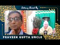 Guruji satsang shared by praveen gupta uncle     jai guruji   clear voice