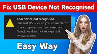 how to fix usb device not recognized windows 11 / 10 / 8 / 7 | fix usb device not recognized error