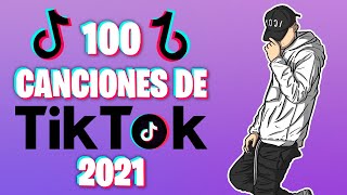 100 CANCIONES de TIKTOK que NO SABÍAS el NOMBRE 2021