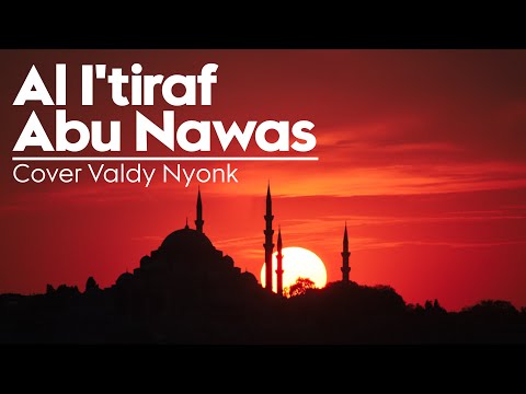 I’TIRAF Syair Doa Abu Nawas | Cover Valdy Nyonk #sholawat #valdynyonk