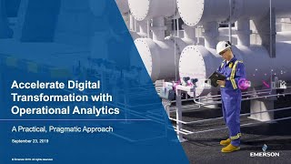 Accelerate Digital Transformation with Operational Analytics Emerson Exchange Press Event 2019