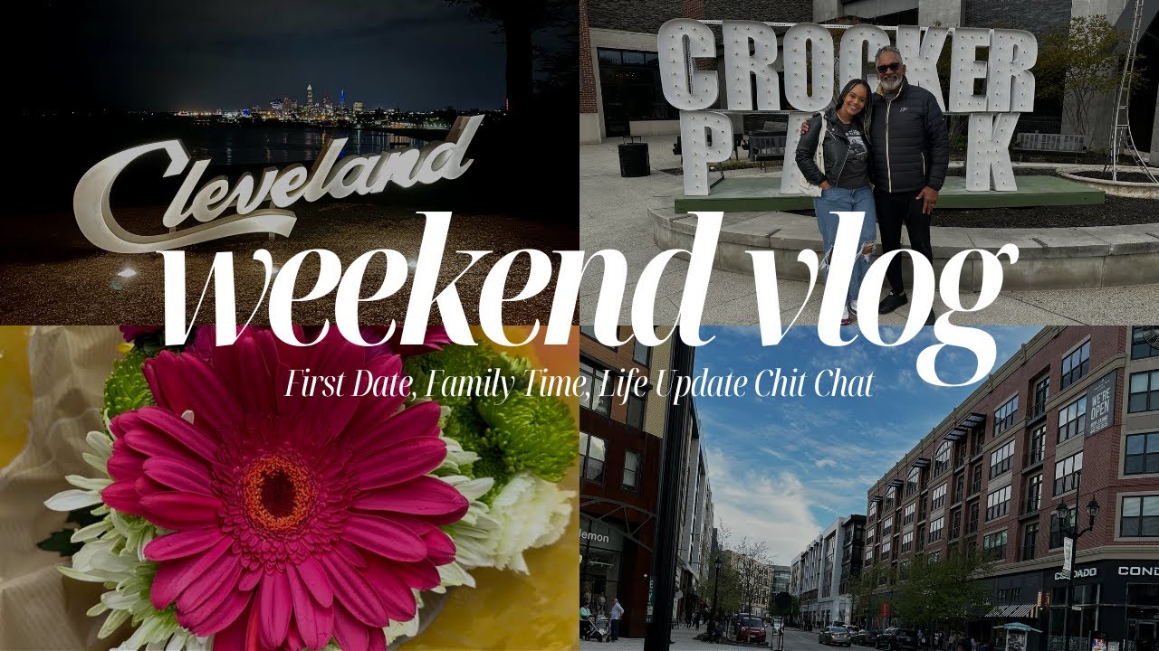 Spend The Weekend With Me | First Date in CLE, Spending Time w/ Family, Looking for a Church Home