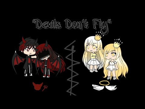 Devils Don't Fly // GLMV // 200+ Subscriber Special