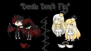 Vignette de la vidéo "Devils Don't Fly // GLMV // 200+ Subscriber Special"