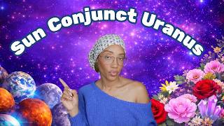 Surprises, Tech Glitches, and Chaos | Sun Conjunct Uranus