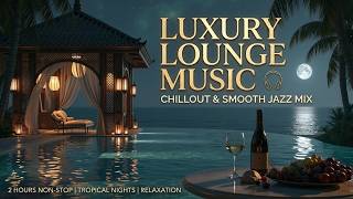 Nothing Outside the Penthouse Feels Real Tonight - Luxury Chillout Lounge for Study & Calm Energy