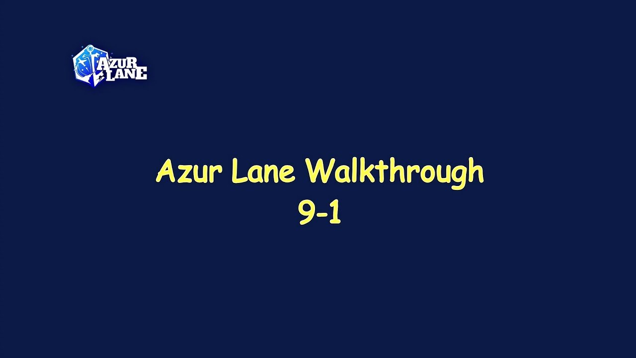 Azur lane World 9-1