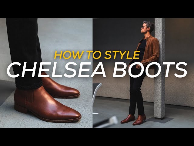 How to Wear Chelsea Boots With Style - The Trend Spotter