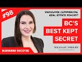 VCREP 98 BC’s Best Kept Secret with Marianne DeCotiis | Vancouver Commercial Real Estate Podcast
