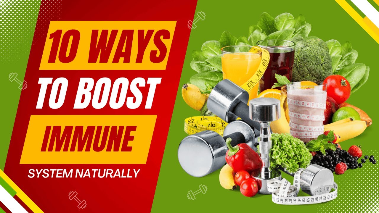 How to Boost Your Immune System Naturally - YouTube