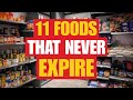 11 Foods To STOCKPILE That NEVER Expire!