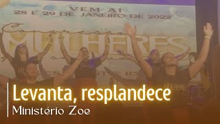 Coreografia - Levanta, resplandece (Ministério Zoe)