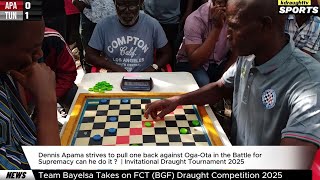DENNIS APAMA TAKES ON TUNDE OLOFIN (OGA-OTA) | INVITATIONAL DRAUGHT TOURNAMENT 2025 | BAYELSA VS BGF