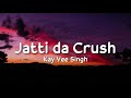 Jatti da crush lyrics  kay vee singh  ricky malhi  cheetah