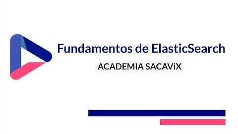 Actividad 1.2: ¿Qué es ElasticSearch y para qué es útil?