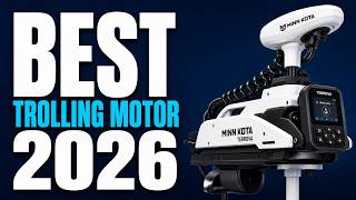 Best Trolling Motors 2026 - (Which Trolling Motor Wins?)