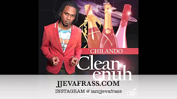 Chilando - Clean Yo Fuck | June 2014