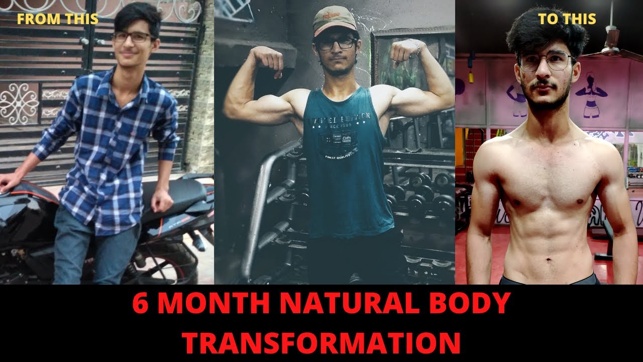 6 MONTH NATURAL BODY TRANSFORMATION | SKINNY TO FIT | Aesthetic Gaurav ...