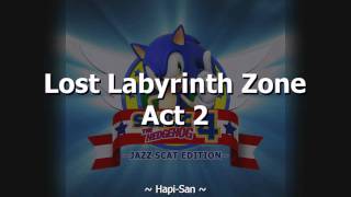 Sonic 4 Jazz Scat :: 111 - Lost Labyrinth Zone Act 2