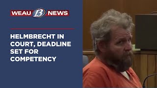 Helmbrecht in Court, Deadline Set for Competency