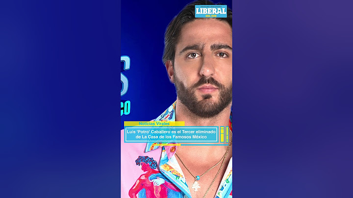 Luis "Potro" Caballero es el Tercer Eliminado de La Casa de los Famosos México #lacasadelosfamosos