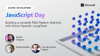 Building a versatile RAG Pattern chat bot with Azure OpenAI, LangChain | JavaScript Dev Day