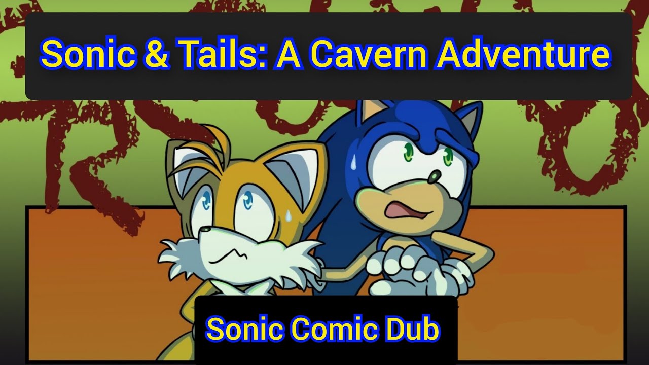 Соник и Тейлз: Приключение в пещере - Sonic Comic Dub
