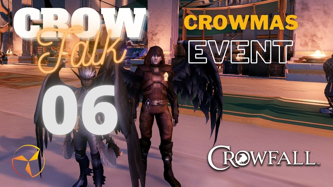 Crowfall - Crowmas Holiday Event Discussion and Game Play - Crow Talk 06
