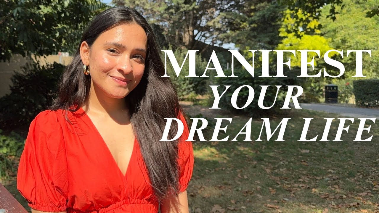 How I manifested my dream life | Power of manifestation & law of ...