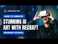 How to Create Stunning AI Art with Recraft | Beginner Tutorial (Step-by-Step)