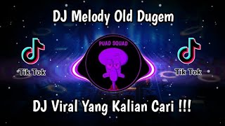 DJ MELODY OLD DUGEM | DJ POEM WITHOUT WORDS VIRAL TIK TOK TERBARU 2023 YANG KALIAN CARI