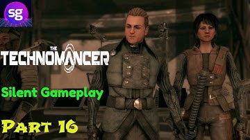 The Technomancer  Part   16