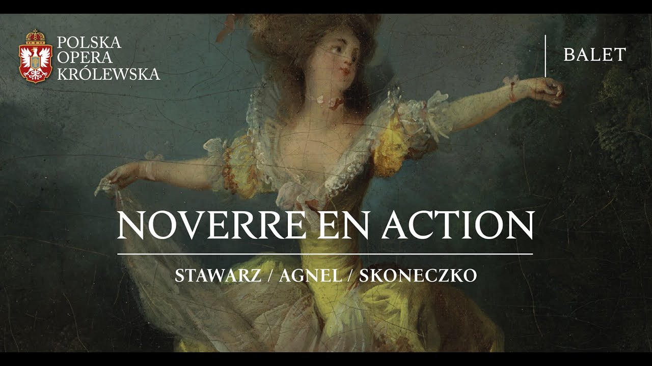 🎥  MAKING OF „Noverre en action” - premiera baletowa