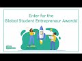 How To Enter the Global Student Entrepreneur Awards!