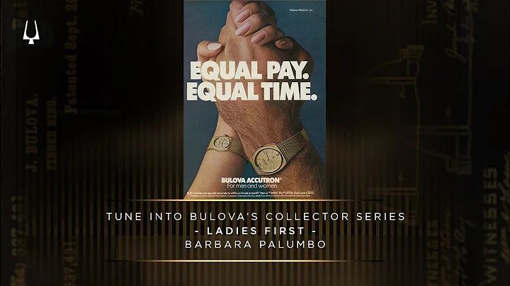 Ladies First with Barbara Palumbo | Bulova Collect...