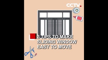 Three tips for making a sliding window easy to move | CCTV English