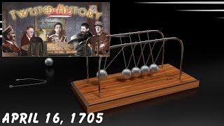 Twisted-History: April 16, 1705