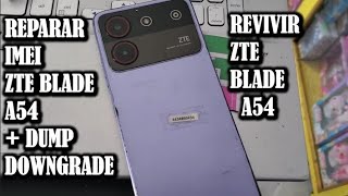Cmo Reparar Imei Zte Blade A54  Ultima Seguridad  Dump Downgrade En Pandora Box