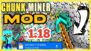 VeinMiner for 1.18 | how to download chunk miner pickaxe mod in minecraft pe | Chunk miner for mcpe