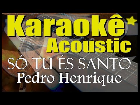 Video thumbnail for Pedro Henrique - Só Tu És Santo
