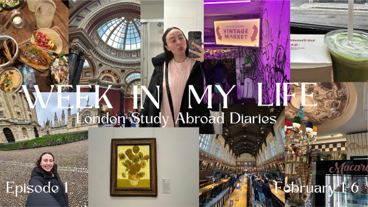 WEEK IN MY LIFE IN LONDON(Study Abroad Diaries Pt. 1)