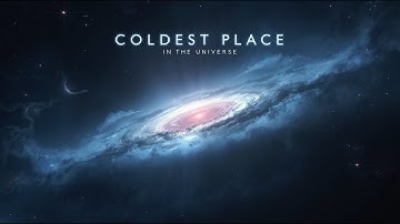 The Coldest Place in the Universe – Where Heat Ceases to Exist